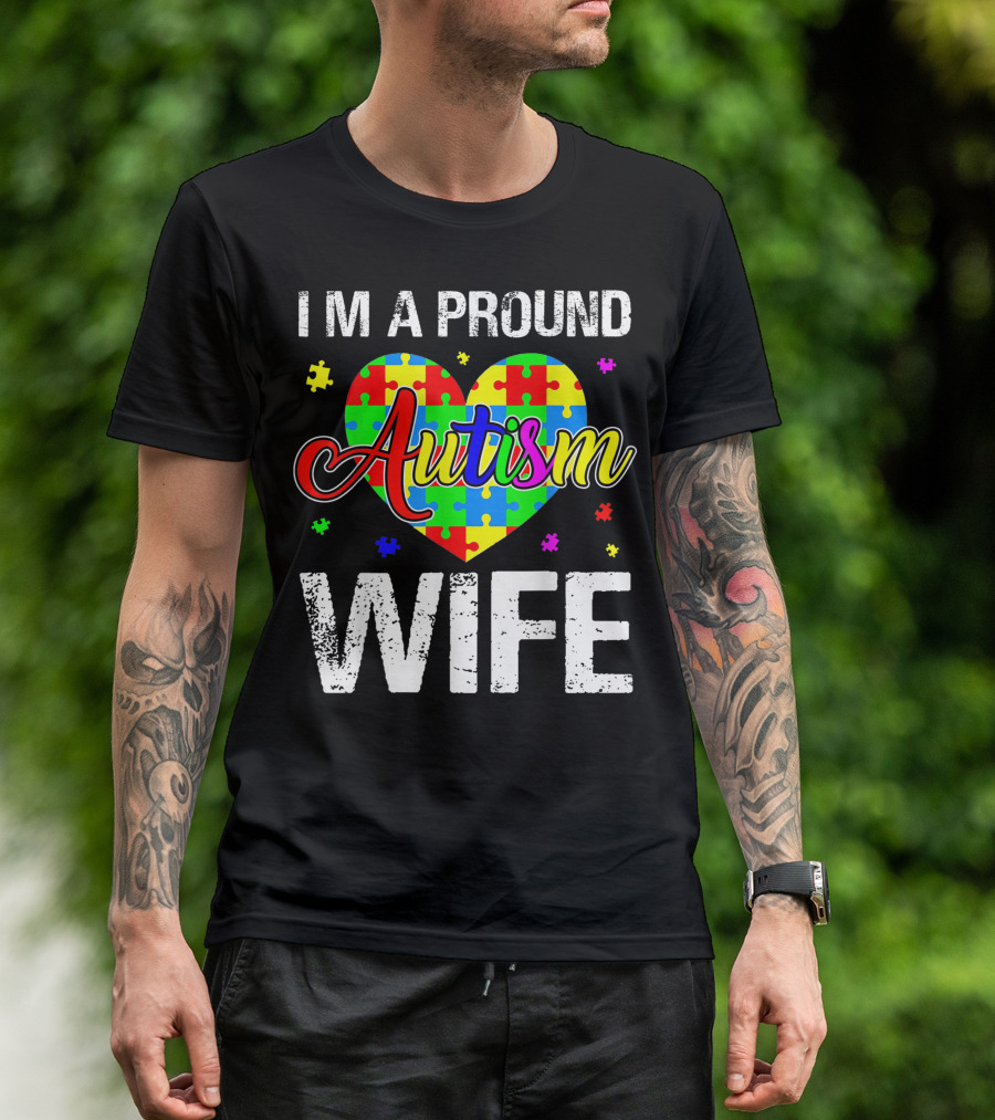 I'm A Proud Autism Wife Heart Puzzle Autism Awareness T-Shirt