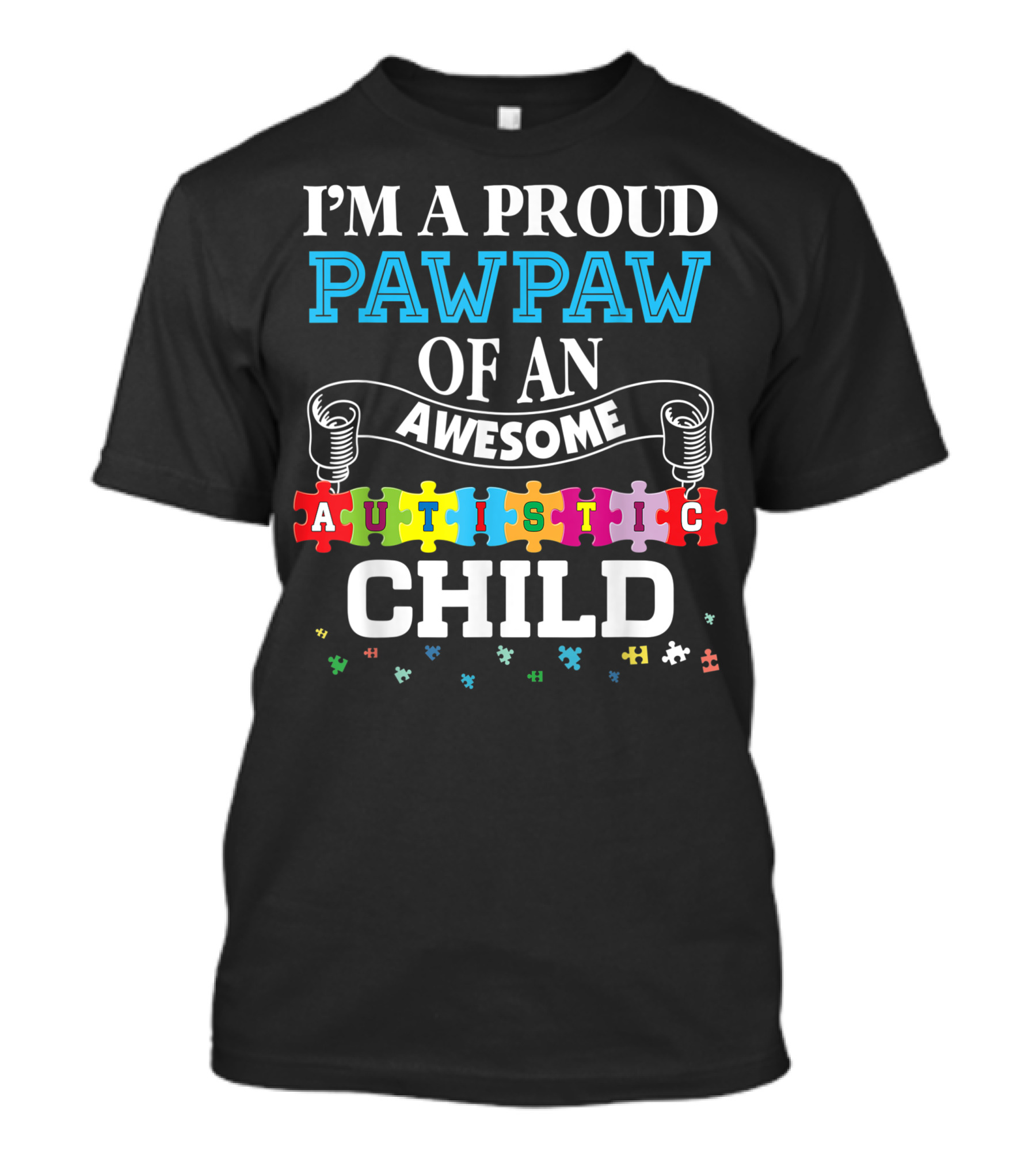 I'm A Proud Pawpaw Of An Awesome Autistic Child Puzzle Pieces T-Shirt
