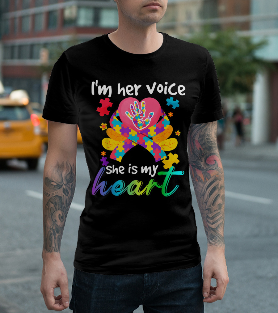 I'm Her Voice She Is My Heart Autism Awareness Mom T-Shirt
