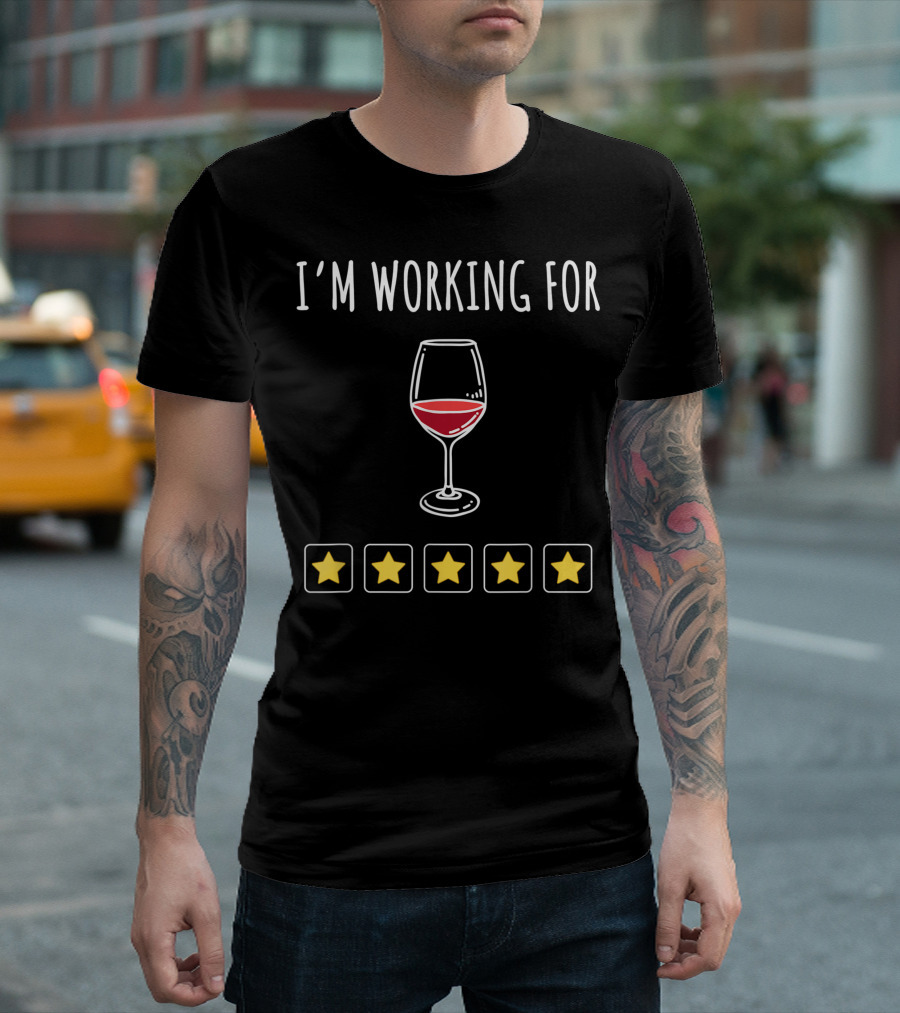 I'm Working For Wine Token Board BCBA Behavior Analyst Five Stars T-Shirt