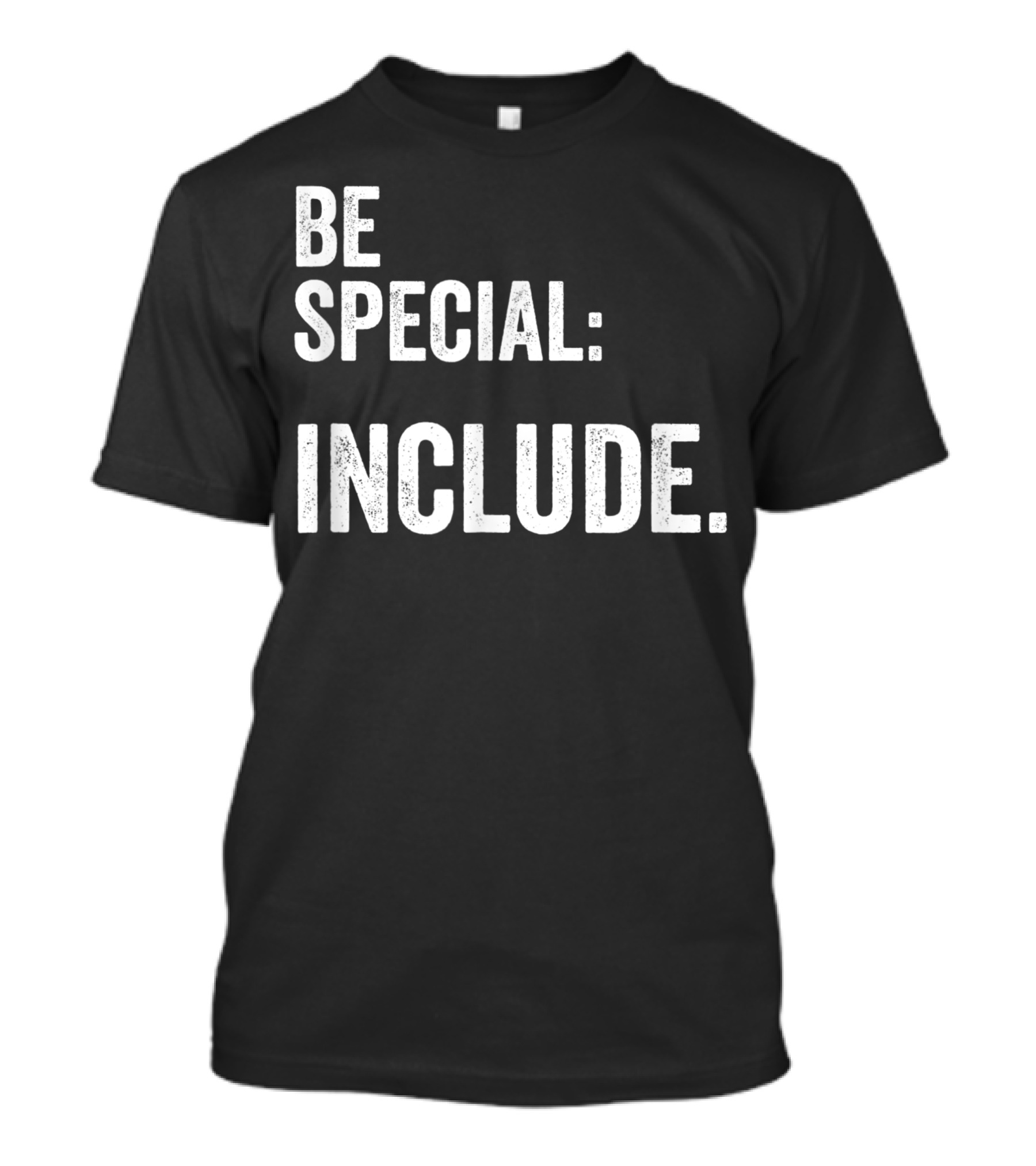 Inclusion Autism Be Special Include Special Needs Teacher School T-Shirt