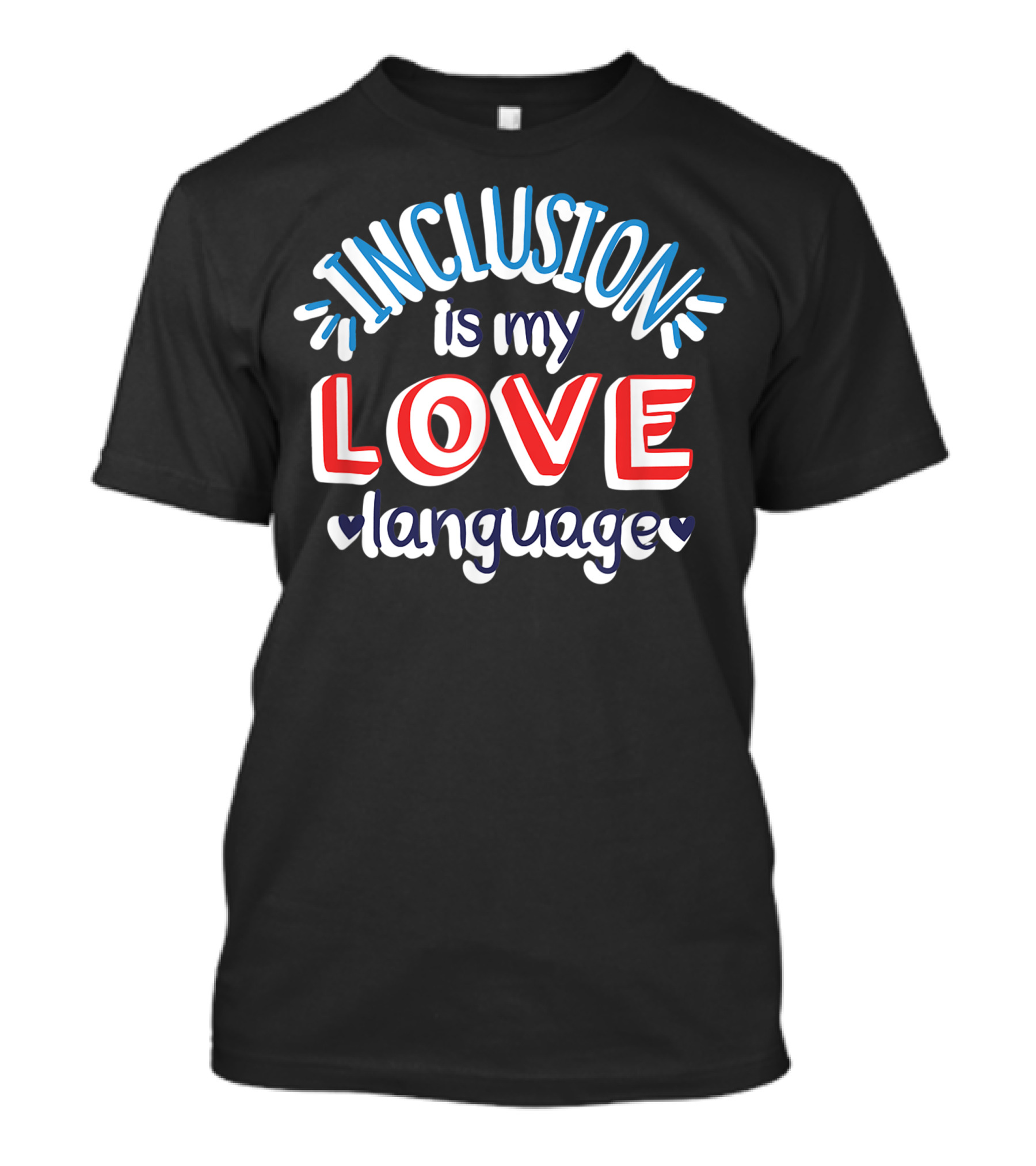 Inclusion Is My Love Language Autism Awareness Ribbon Heart T-Shirt