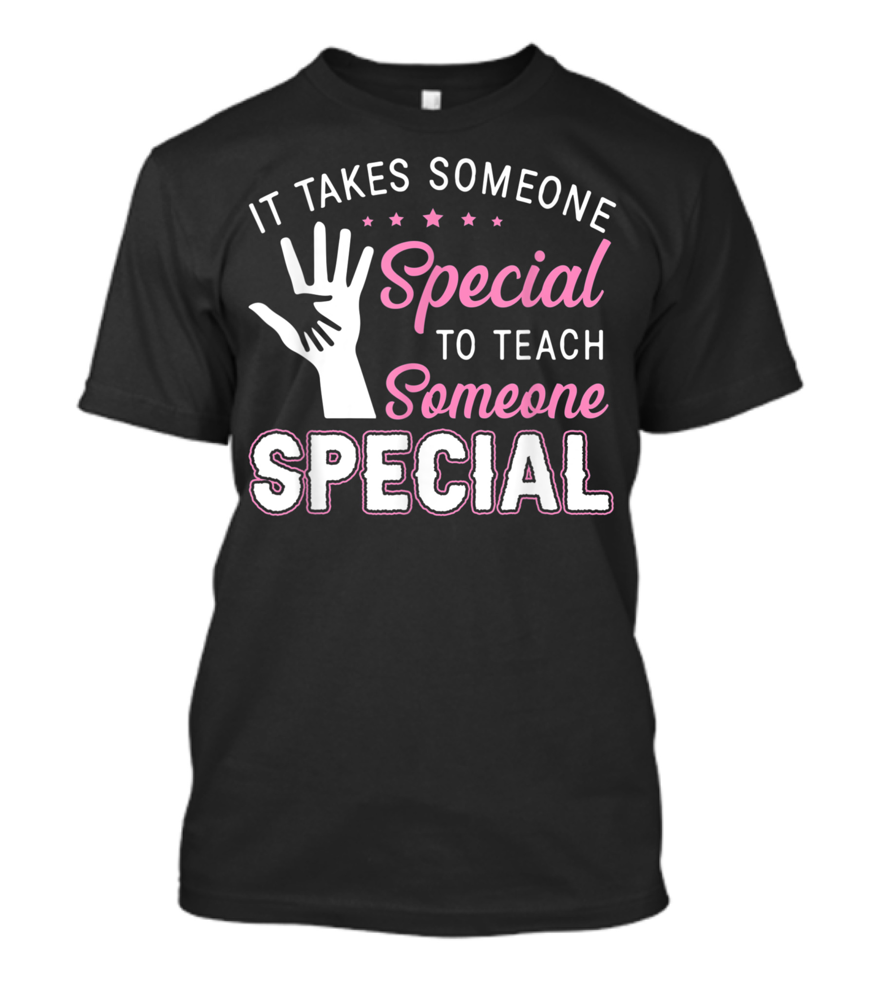 It Takes Someone Special To Teach Someone Special Stars Handprint T-Shirt