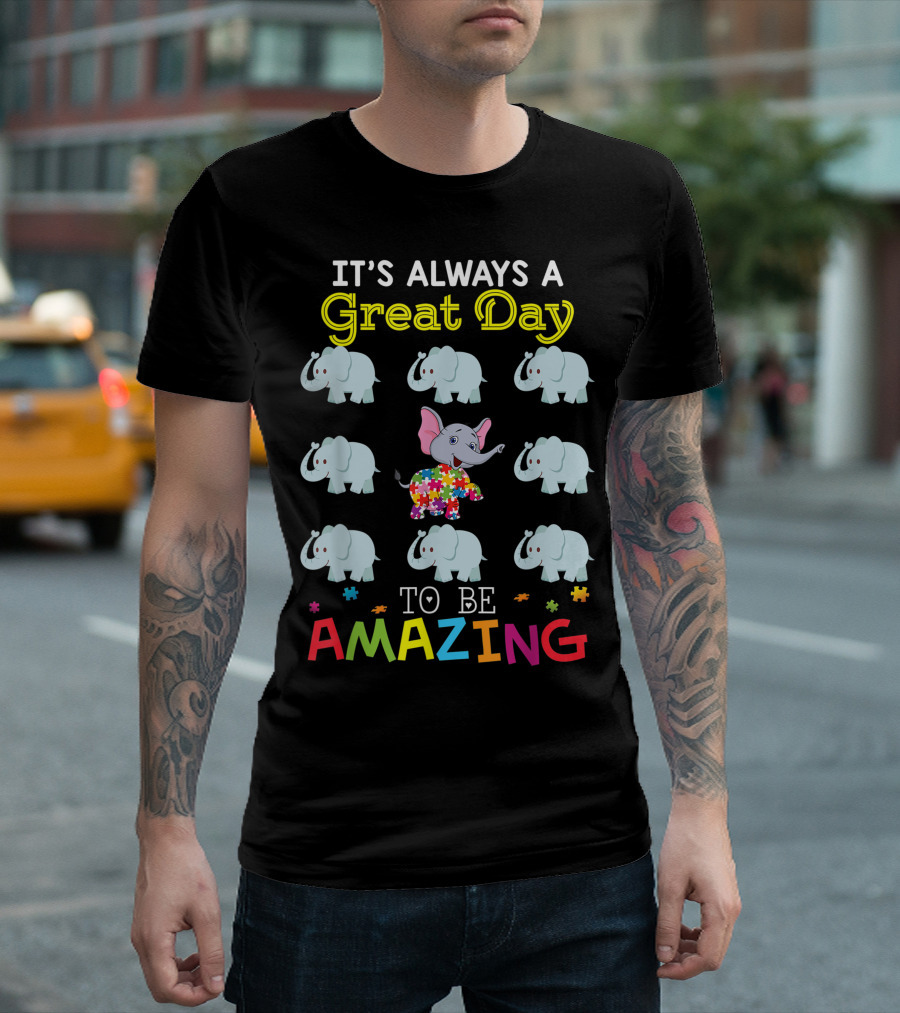 It's Always A Great Day to Be Amazing Autism Elephant Puzzle Piece Rainbow T-Shirt