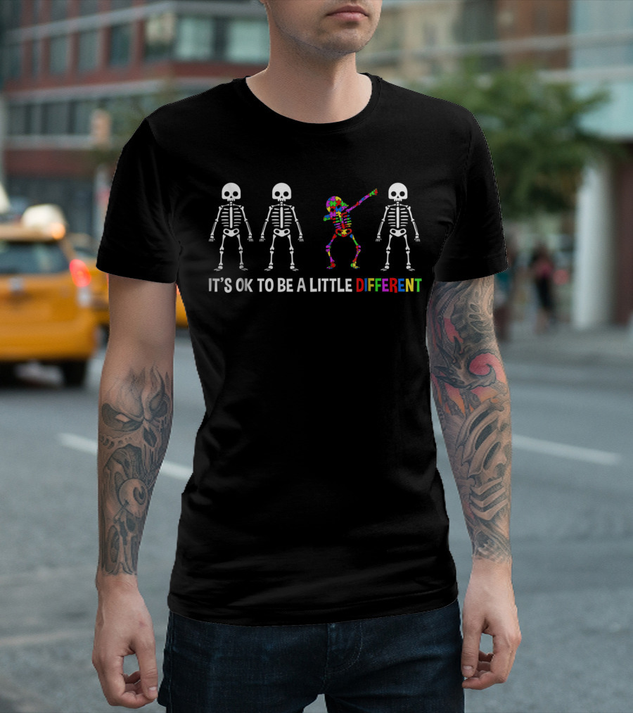 IT'S OK TO BE A LITTLE DIFFERENT COLORFUL DABBING SKELETON T-Shirt