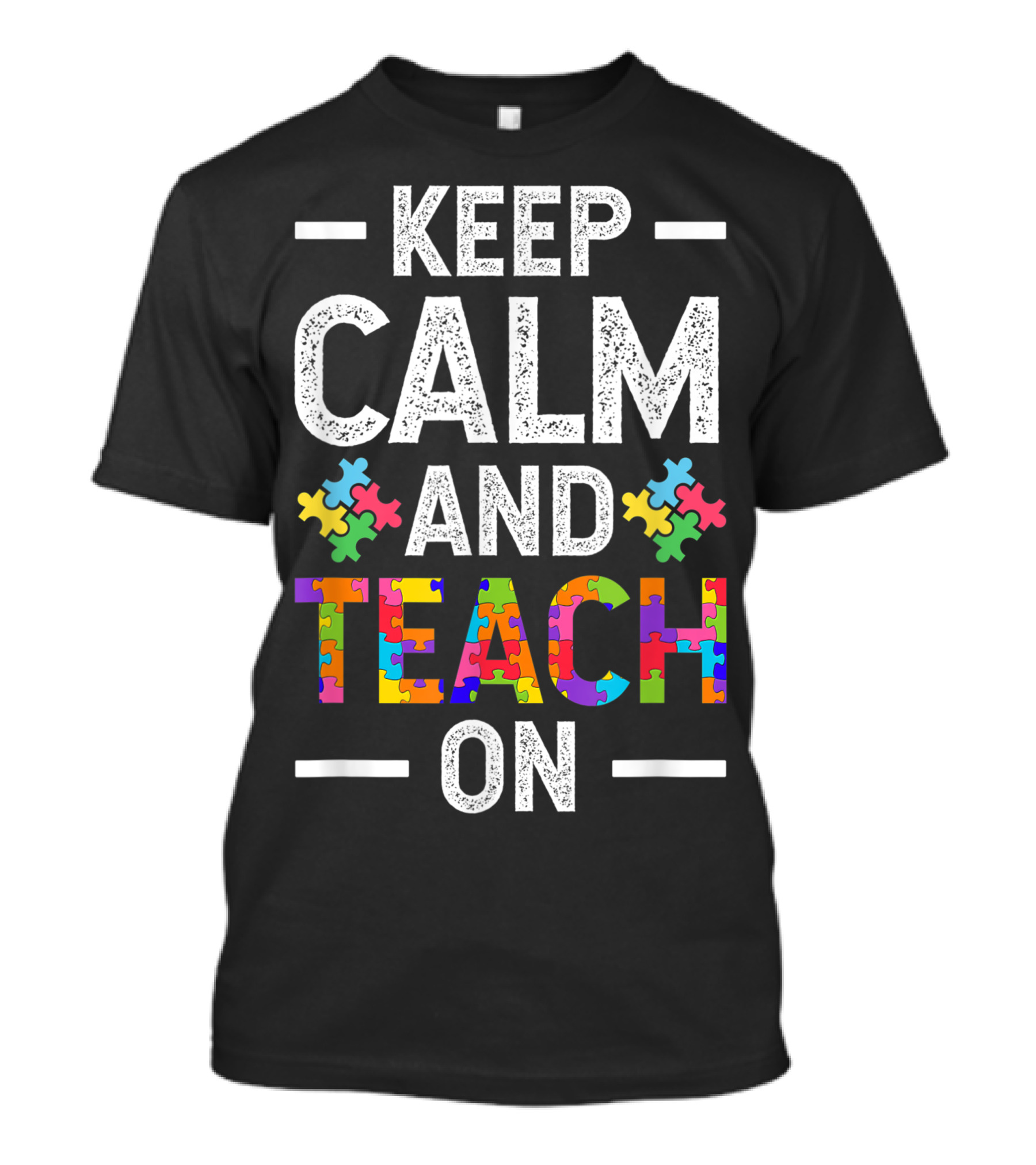 Keep Calm And Teach On Autism Puzzle Pieces T-Shirt