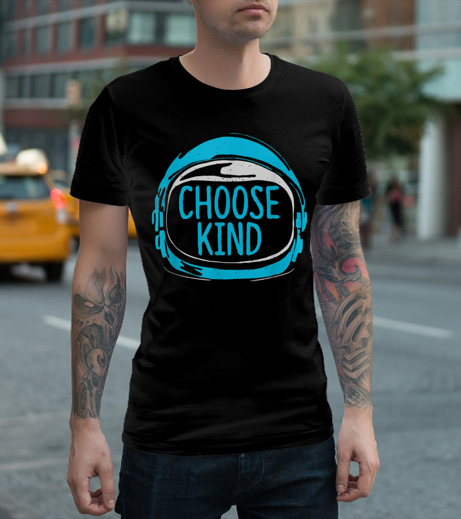 Choose Kind Helmet Kindness Stop Bullies Spread Love Be Kind T-Shirt