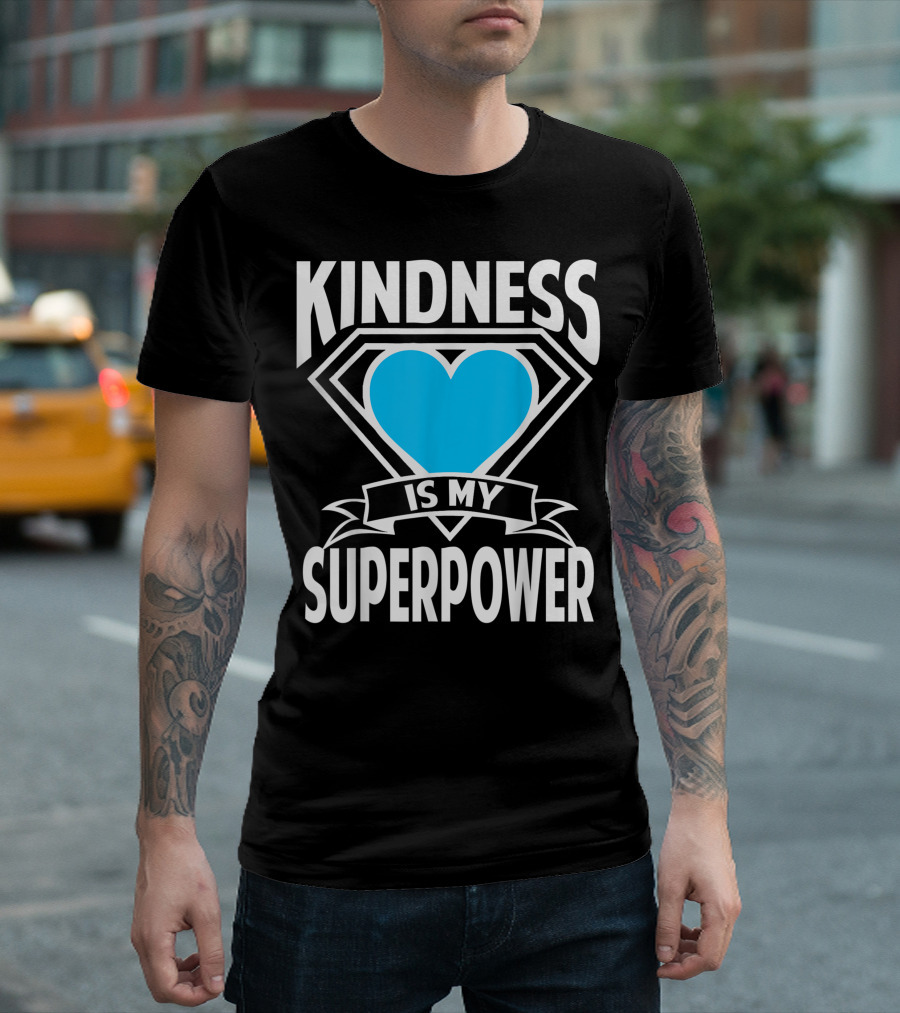 Kindness Is My Superpower Heart Emblem Anti Bullying T-Shirt