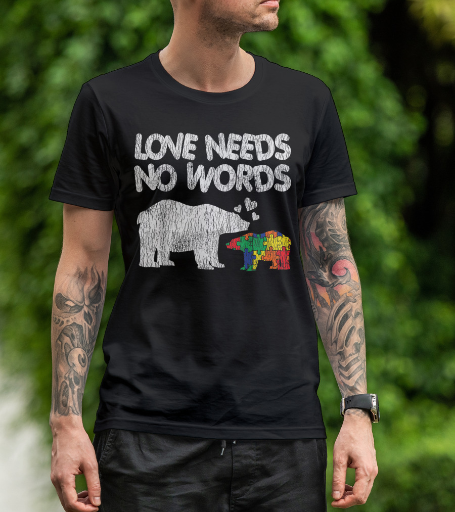Love Needs No Words Mama Bear Puzzle Autism Awareness T-Shirt