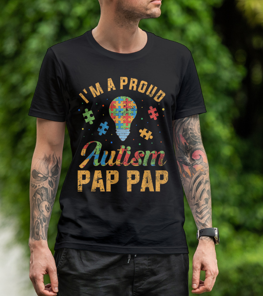 I'm A Proud Autism Pap Pap Puzzle Lightbulb Autism Awareness T-Shirt