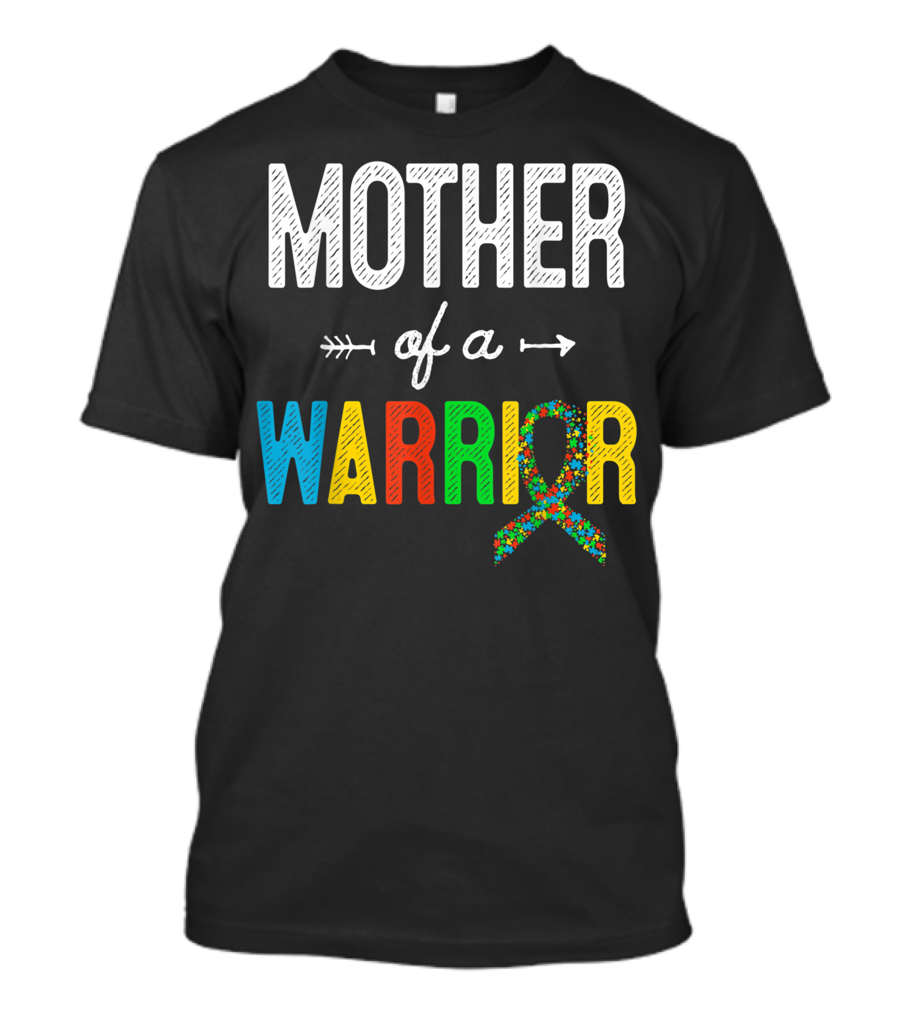 MOTHER Of A WARRIOR Autism Awareness Support T-Shirt