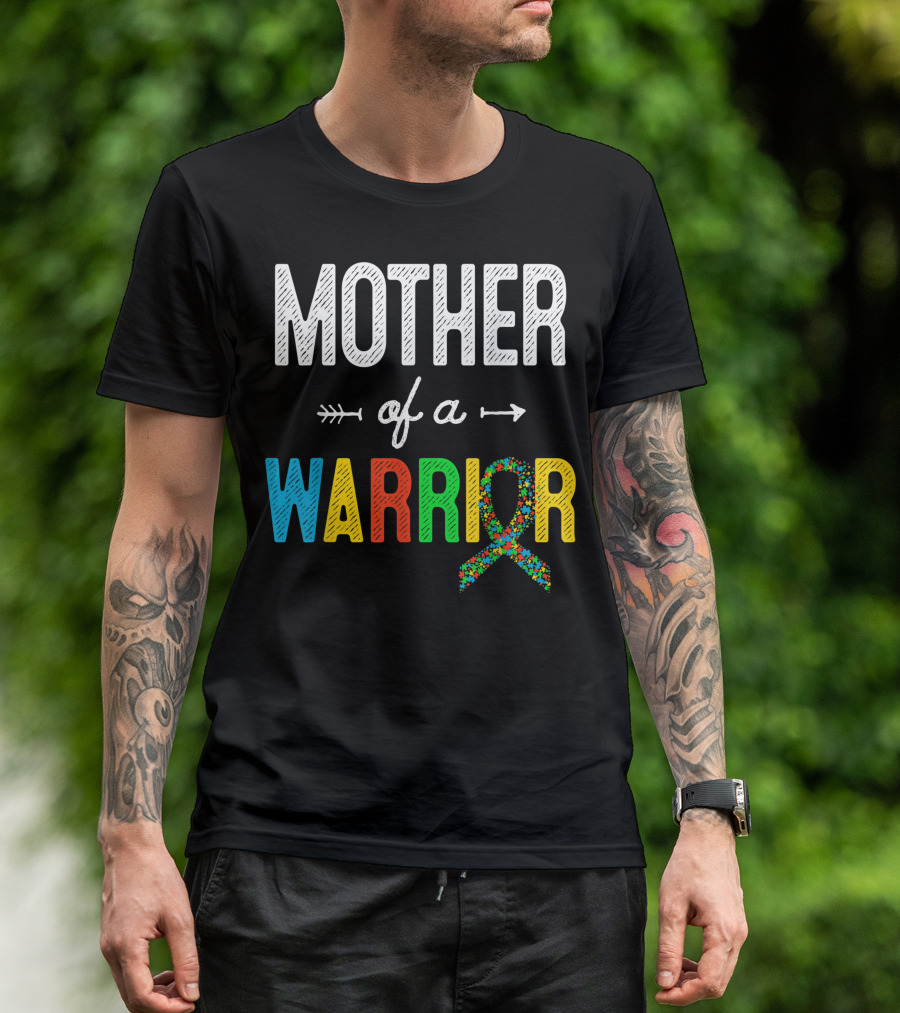 MOTHER Of A WARRIOR Autism Awareness Support T-Shirt