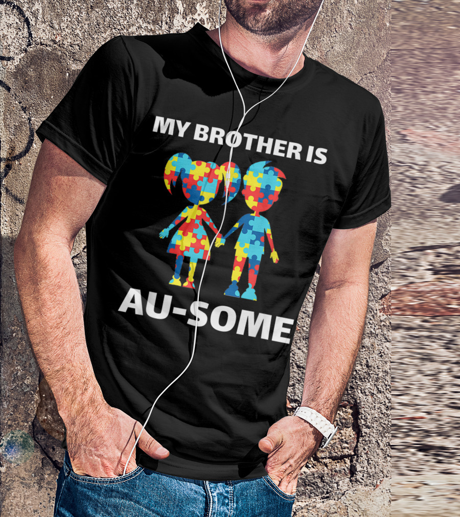 My Brother Is Au-some Autism Awareness Siblings Autistic Puzzle T-Shirt