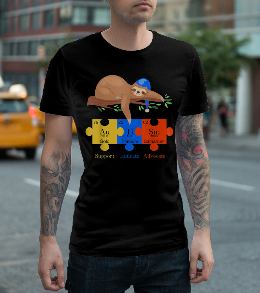 Otter Sloth Support Educate Advocate Au Ti Sm Autism Awareness T-Shirt
