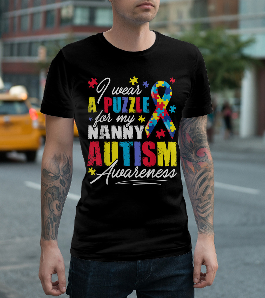 I Wear A Puzzle For My Nanny Autism Awareness T-Shirt