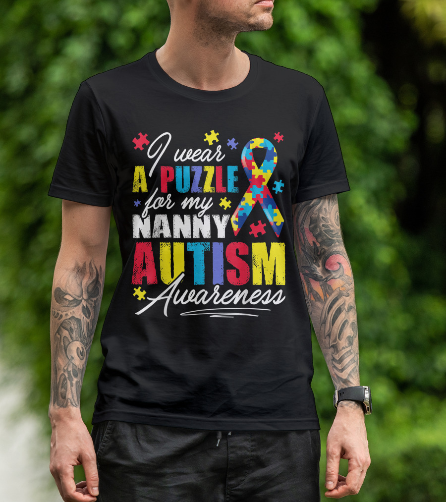 I Wear A Puzzle For My Nanny Autism Awareness T-Shirt