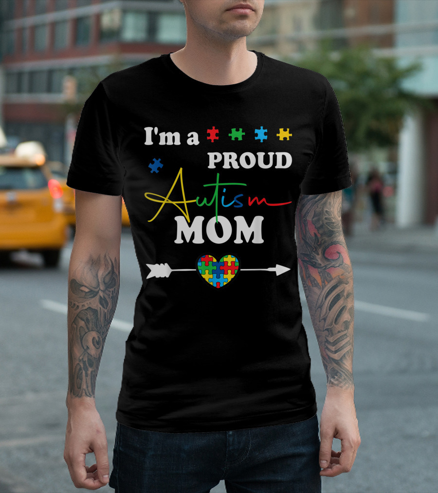 I'm A Proud Autism Mom Heart Puzzle Awareness Matching Family T-Shirt