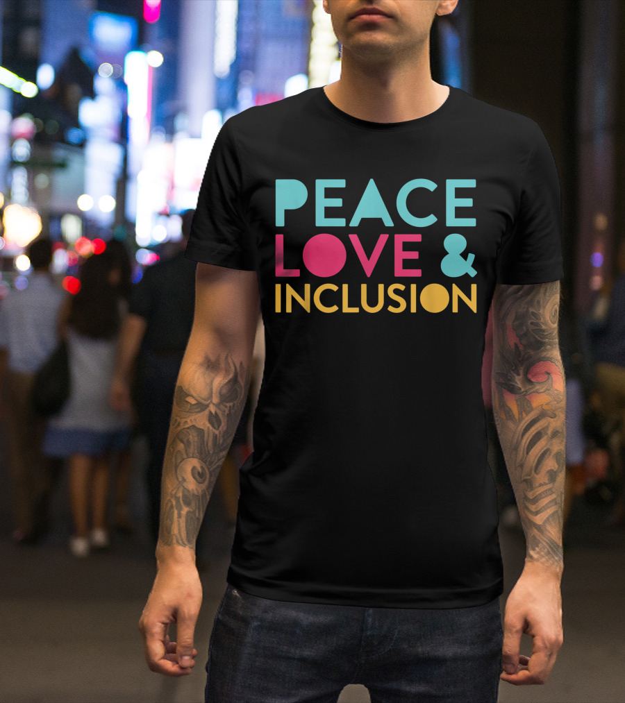 Peace Love Inclusion Special Education Teacher T-Shirt