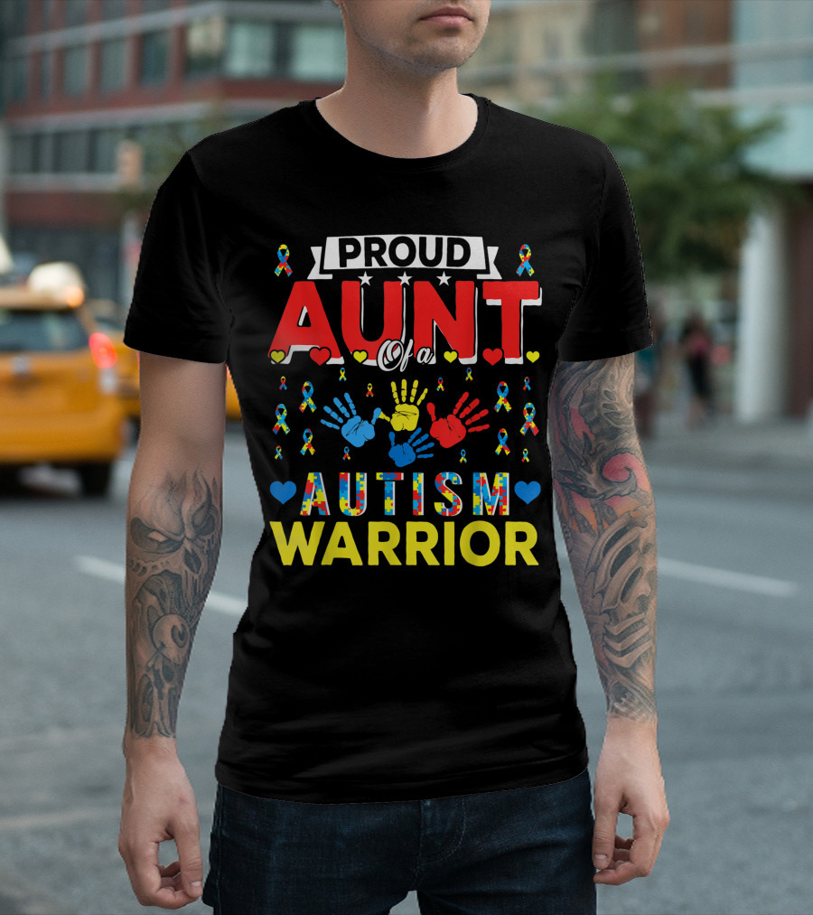 Proud Aunt of a Autism Warrior Autism Awareness Puzzle Ribbons and Colorful Hands T-Shirt