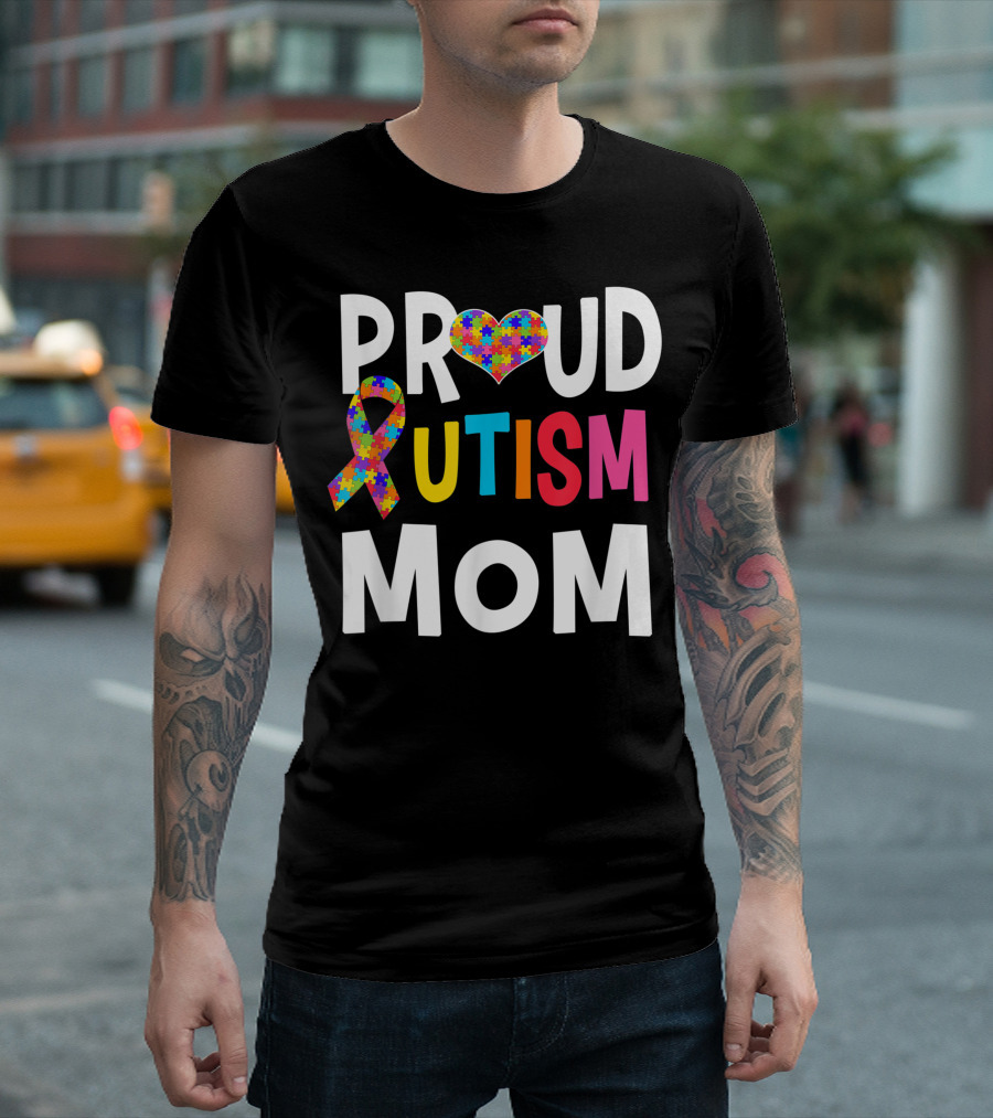 Proud Autism Mom Puzzle Heart Ribbon Autism Awareness Autistic Moms T-Shirt