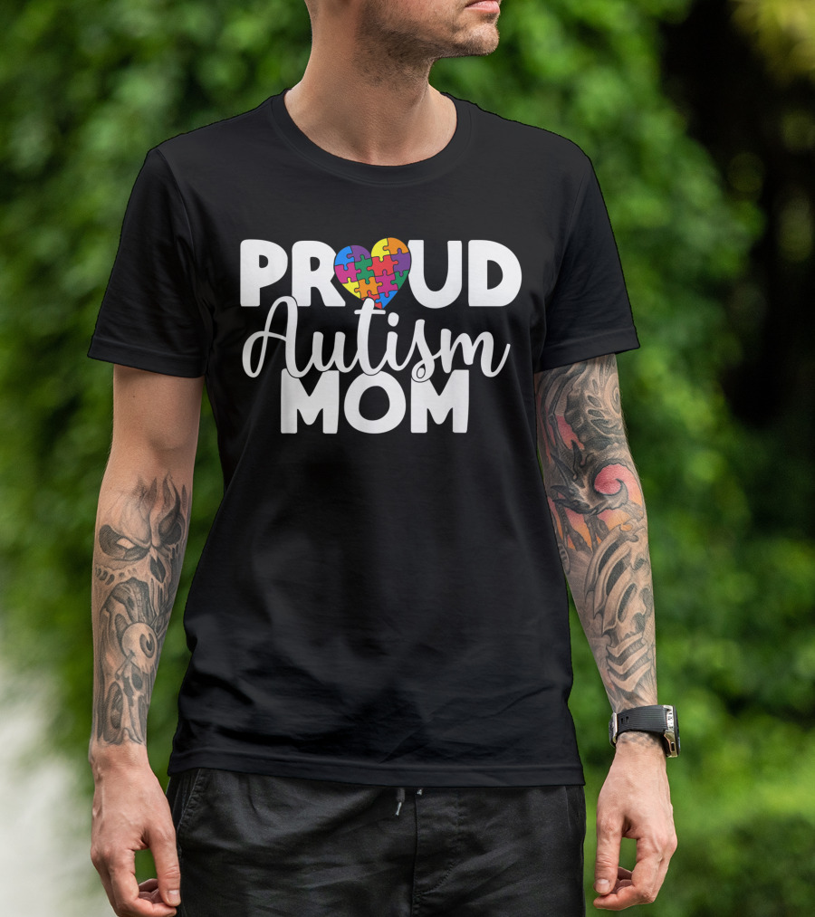 Proud Autism Mom Autism Puzzle Heart T-Shirt