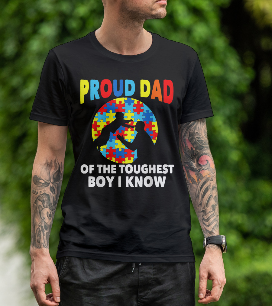 Proud Dad Autism Puzzle Piece Of The Toughest Boy I Know T-Shirt