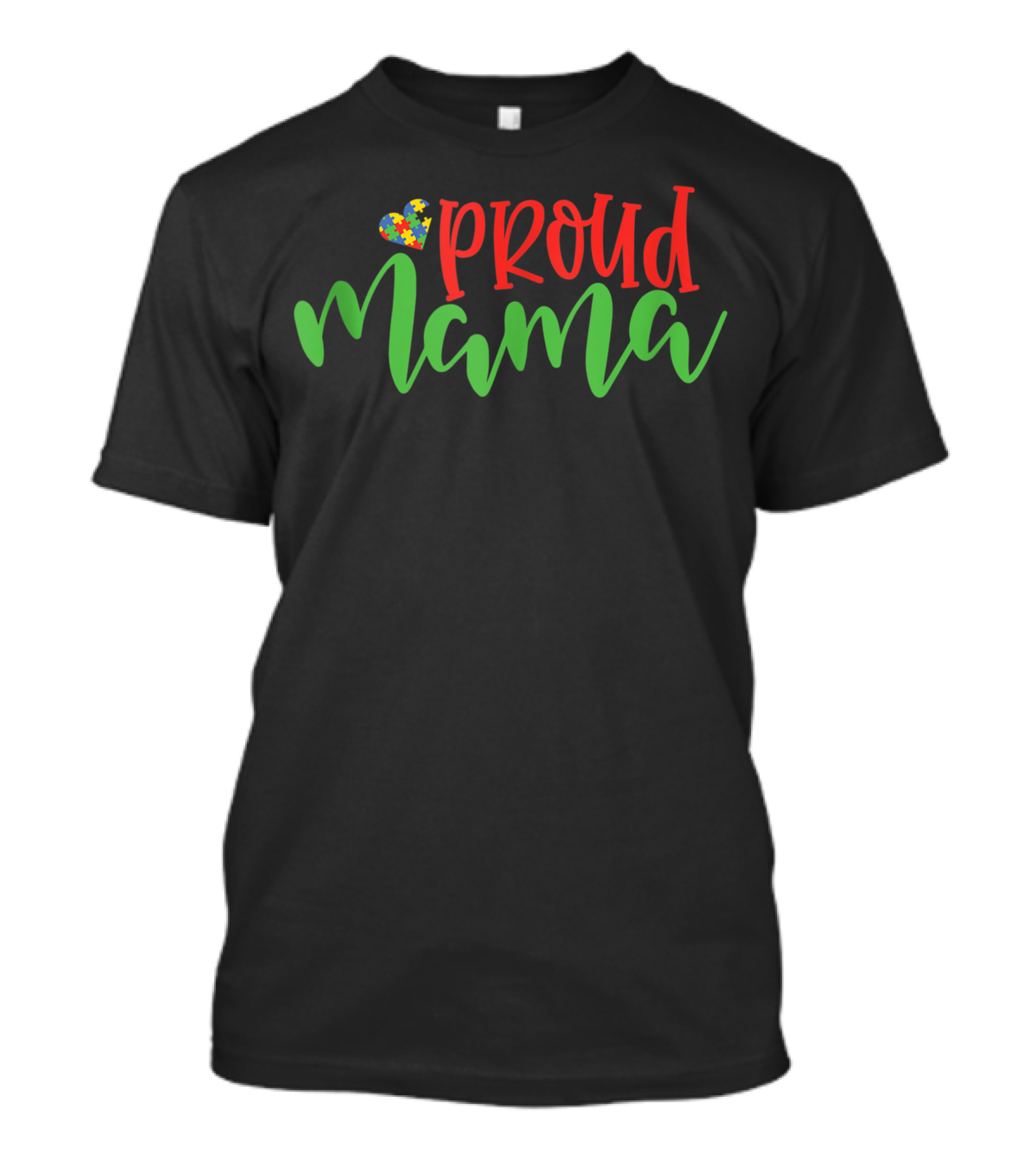 Proud Mama Heart Autism Puzzle Mom Of Autistic Child T-Shirt