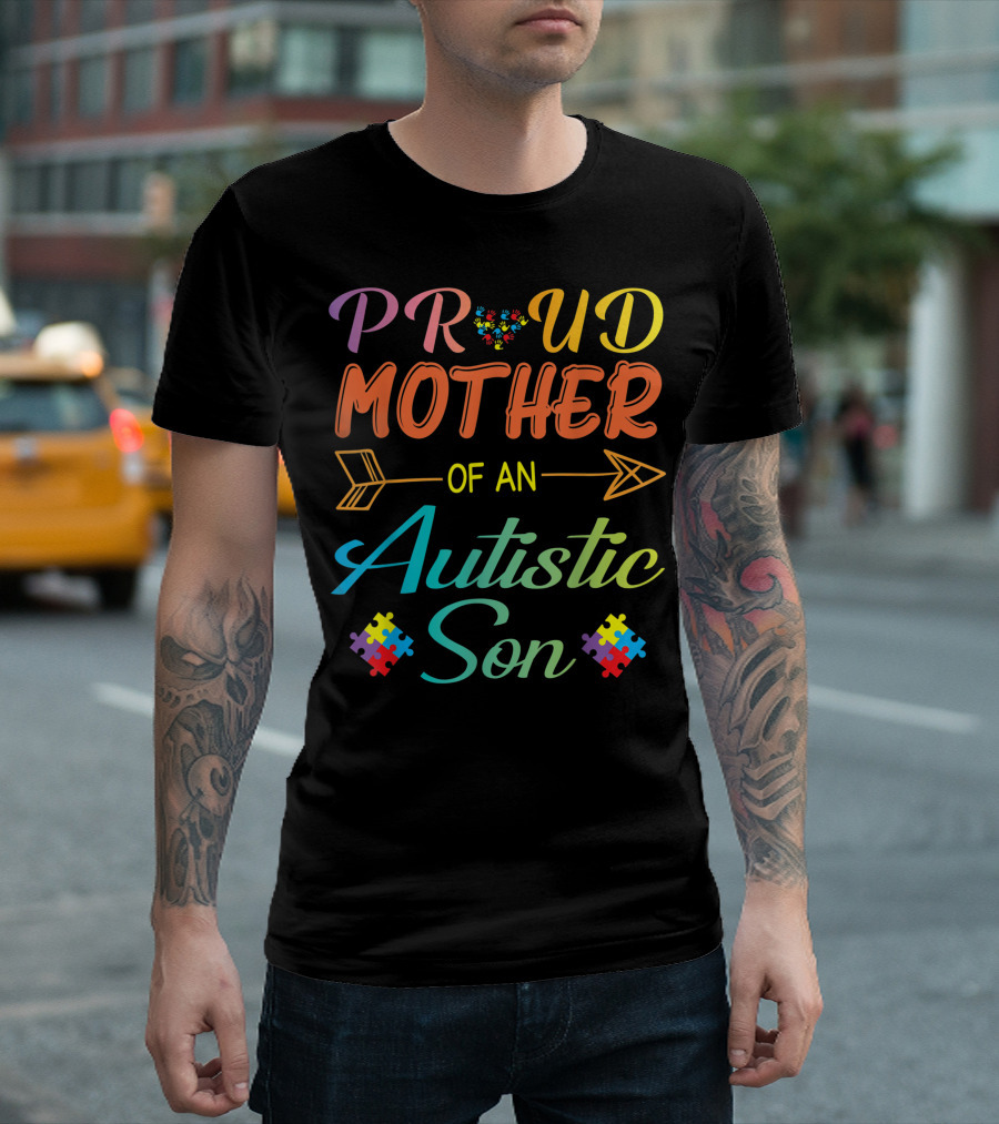 Proud Mother Of An Autistic Son Colorful Puzzle Piece Autism Awareness T-Shirt