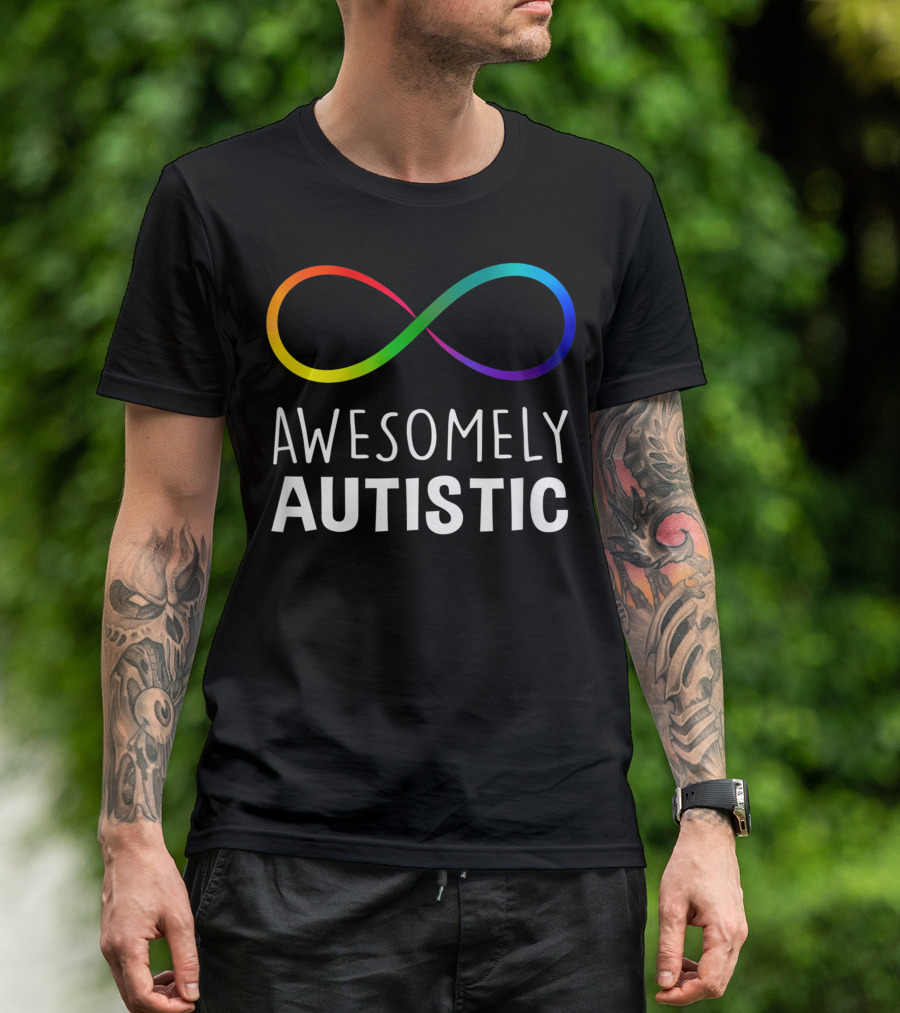 Amazingly Awesomely Autistic Rainbow Infinity T-Shirt