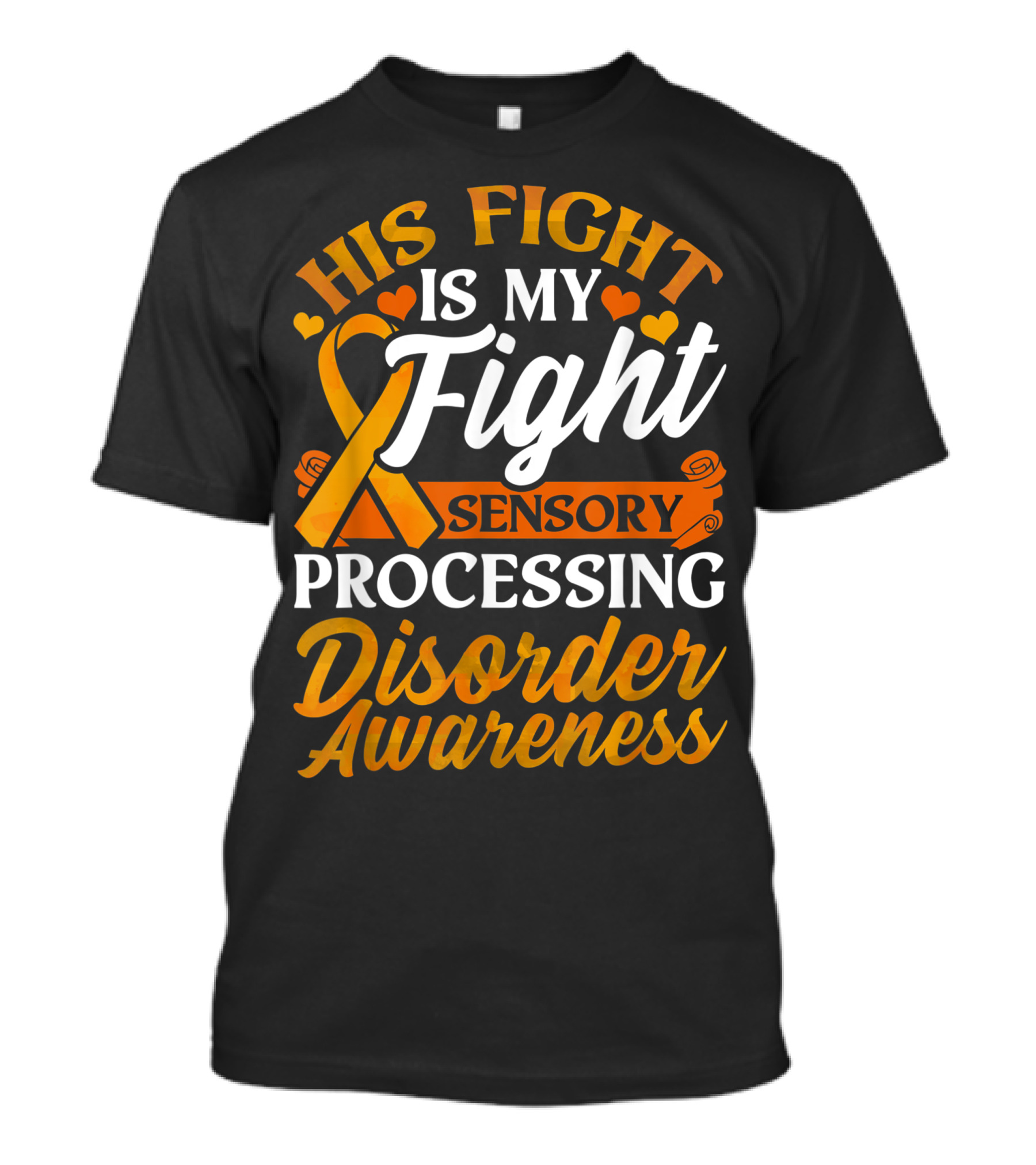 His Fight Is My Fight Sensory Processing Disorder Awareness T-Shirt