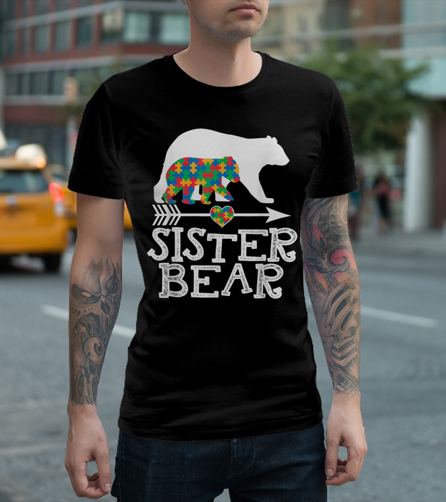 Sister Bear Autism Awareness Puzzle Bear Family Support T-Shirt