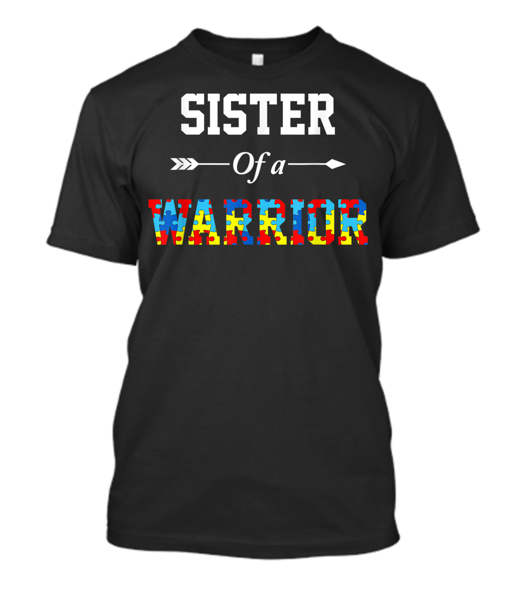 Sister Of A Warrior Autism Awareness Puzzle Piece Symbol Family Support T-Shirt