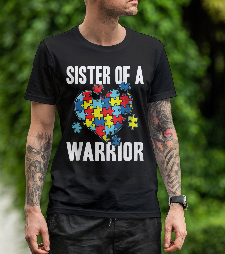 Sister Of A Warrior Autism Awareness Heart Puzzle T-Shirt
