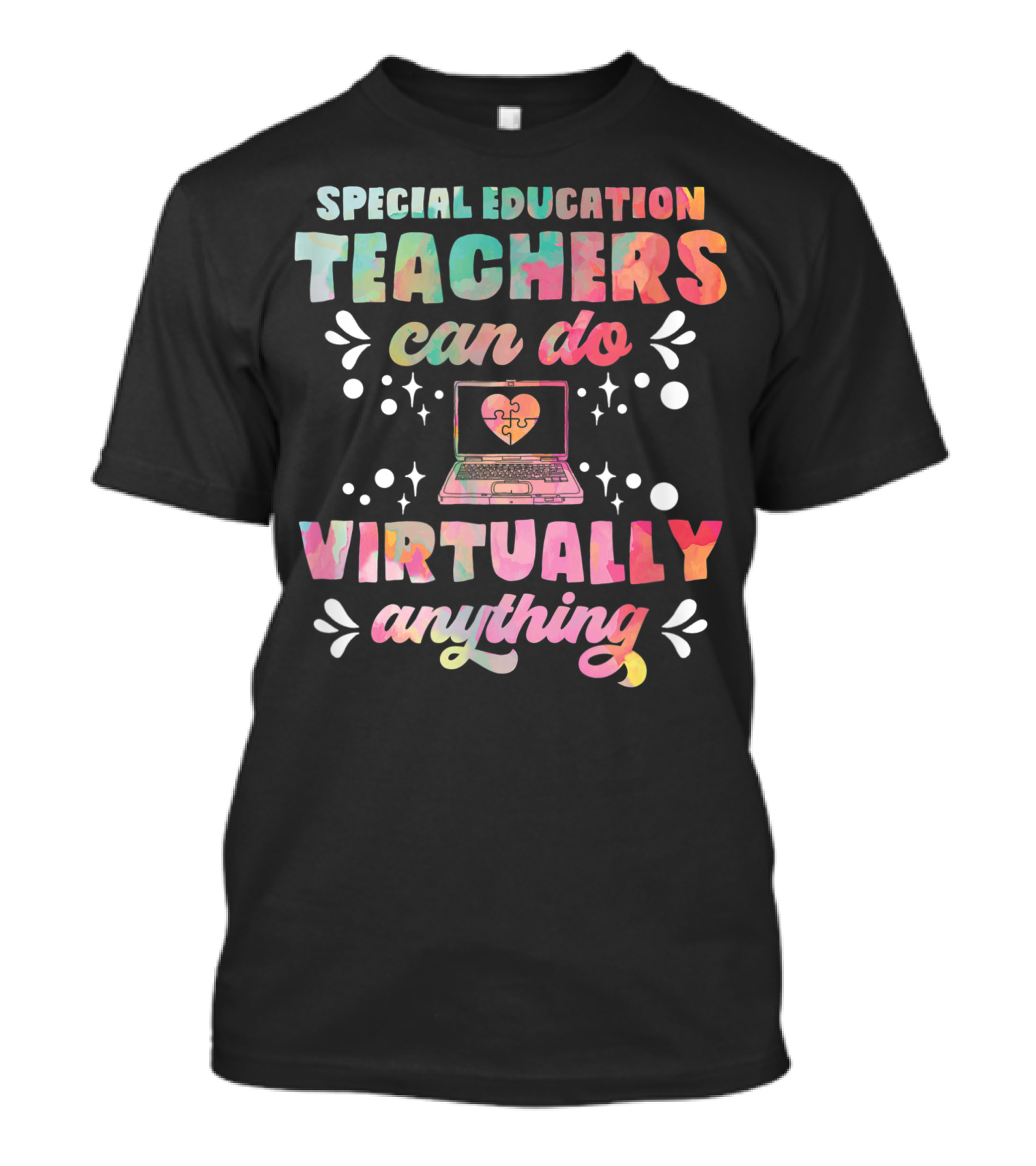 Special Education Teachers Can Do Virtually Anything T-Shirt