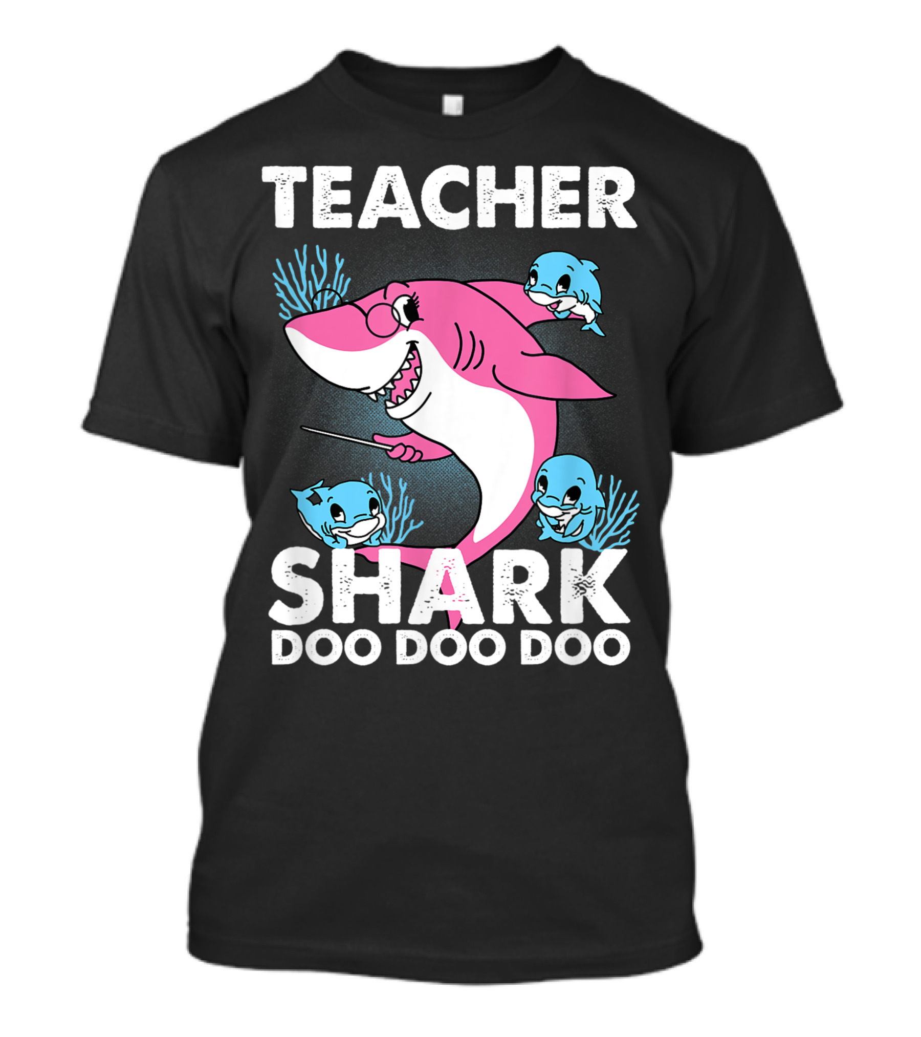 Teacher Shark Doo Doo Doo Cute Pink Shark With Baby Sharks And Coral T-Shirt