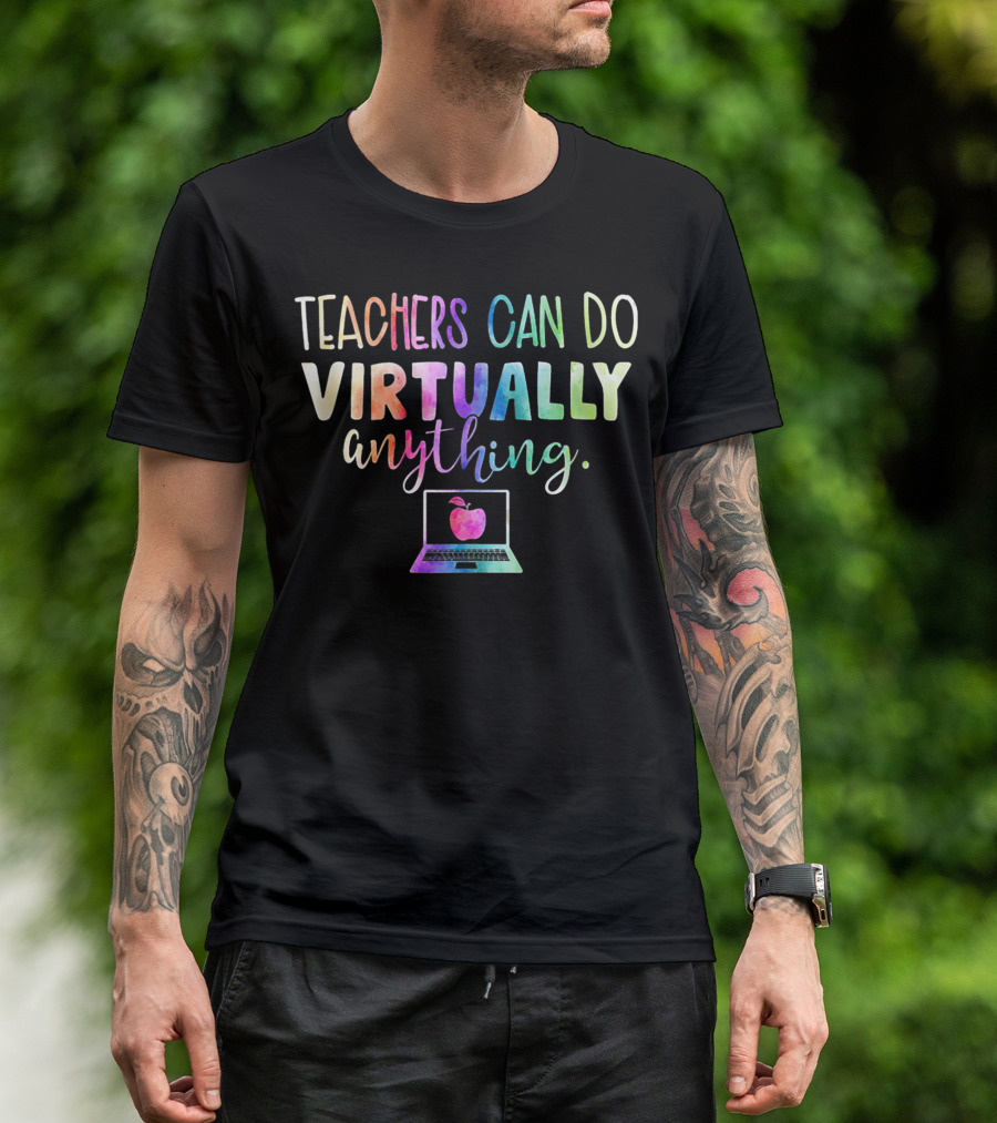 Teachers Can Do Virtually Anything Rainbow Apple Laptop T-Shirt