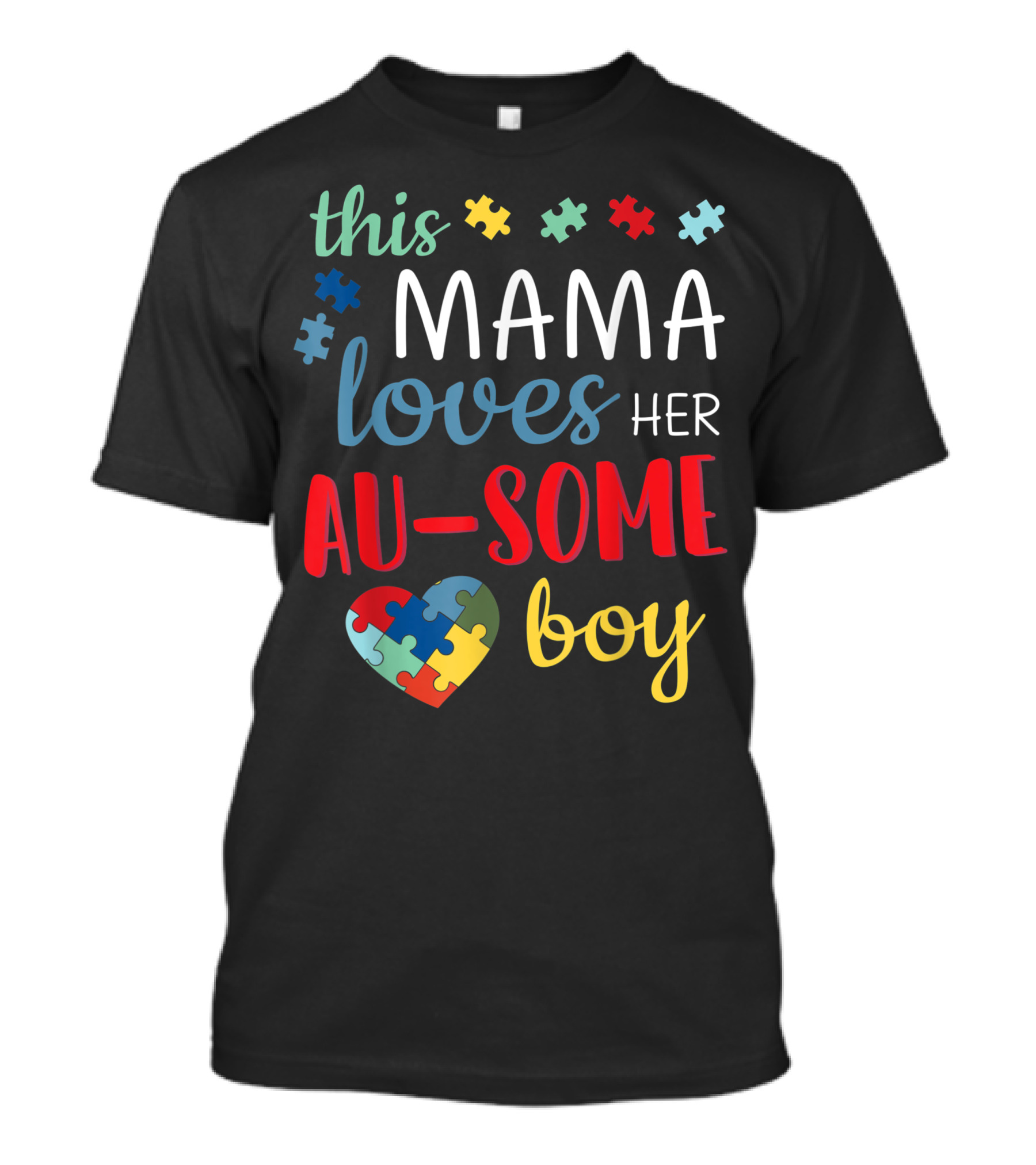 This Mama Loves Her Au-Some Boy Autism Awareness Puzzle Heart T-Shirt