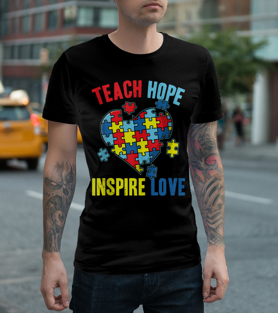 Teach Hope Inspire Love World Autism Awareness Puzzle Piece Teacher T-Shirt