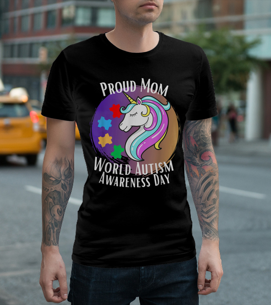 Proud Mom World Autism Awareness Day Magical Unicorn T-Shirt