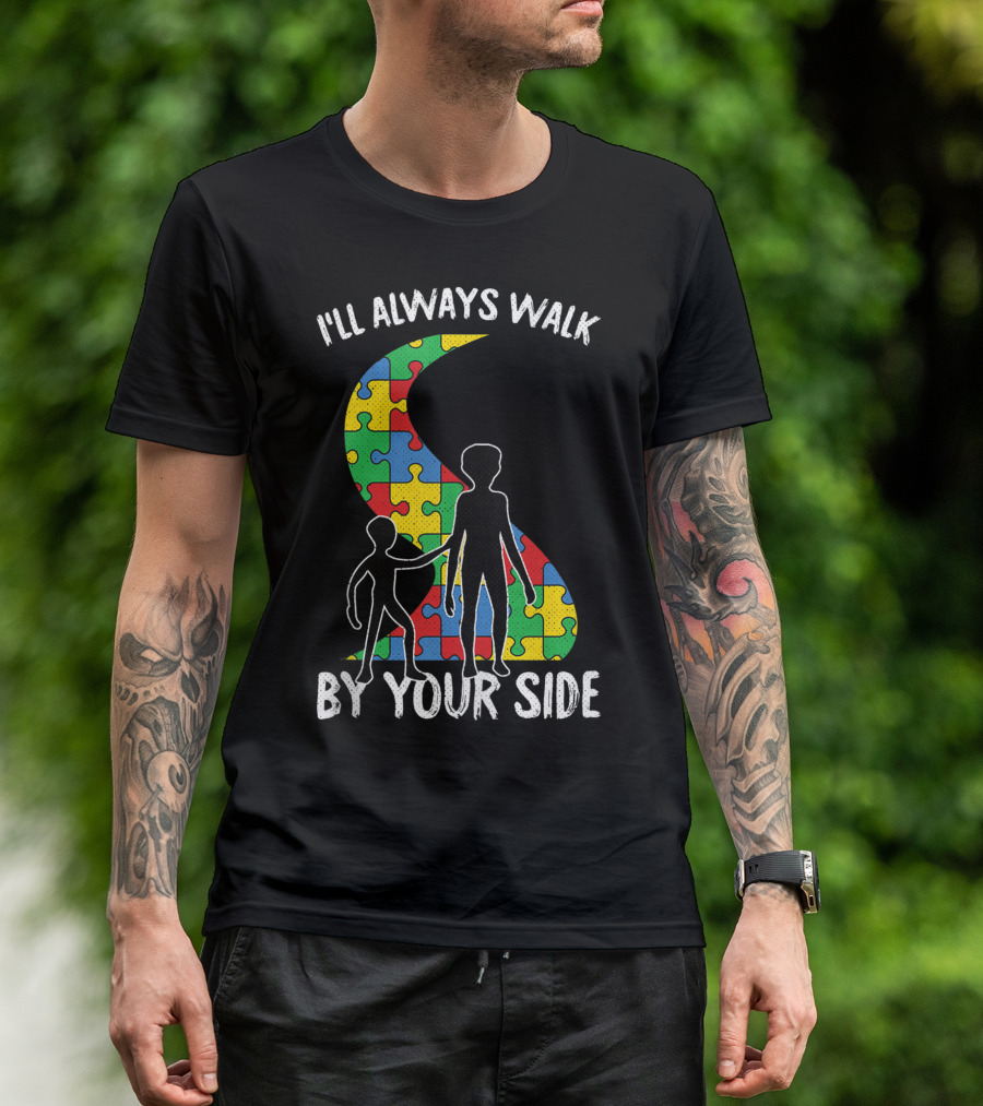 I'll Always Walk By Your Side Autism Awareness Puzzle T-Shirt