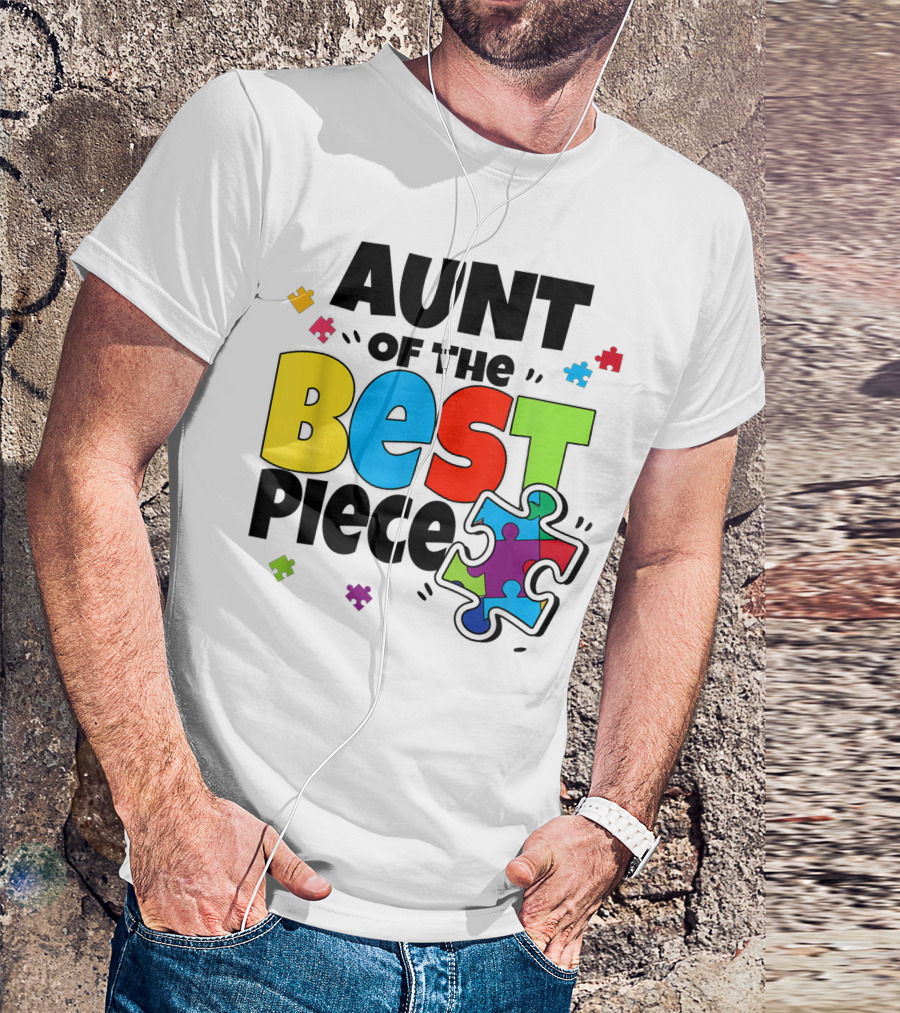 Aunt Of The Best Piece Autism Puzzle Family Awareness T-Shirt