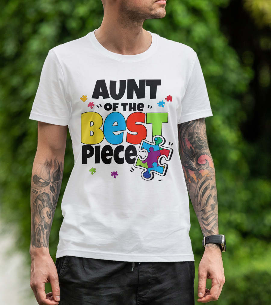 Aunt Of The Best Piece Autism Puzzle Family Awareness T-Shirt