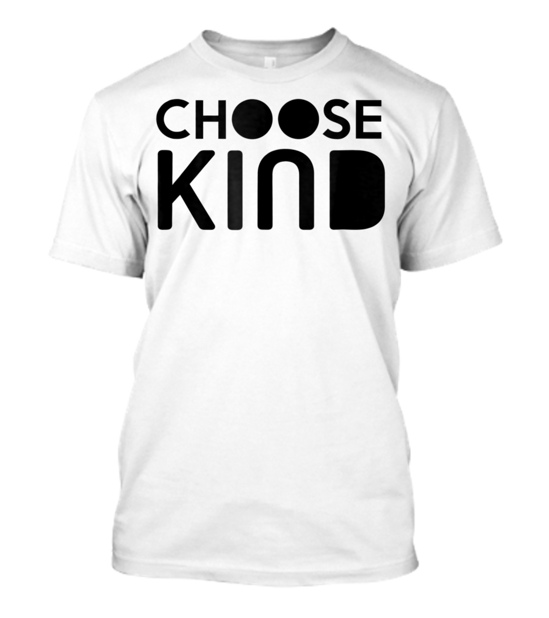 Choose Kindness Women Men Youth Kids T-Shirt