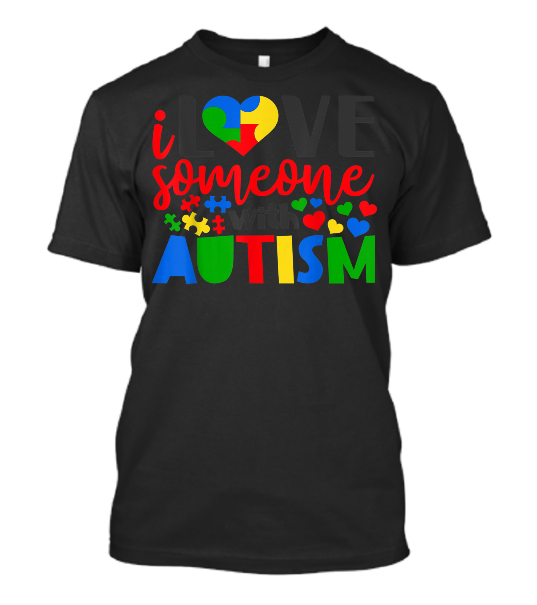 I Love Someone With Autism Colorful Puzzle Heart Support Family Matching Group T-Shirt