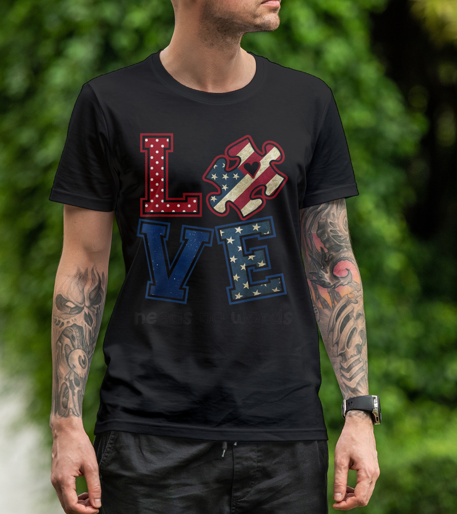 Love Needs No Words Puzzle Autism Awareness Patriotic T-Shirt