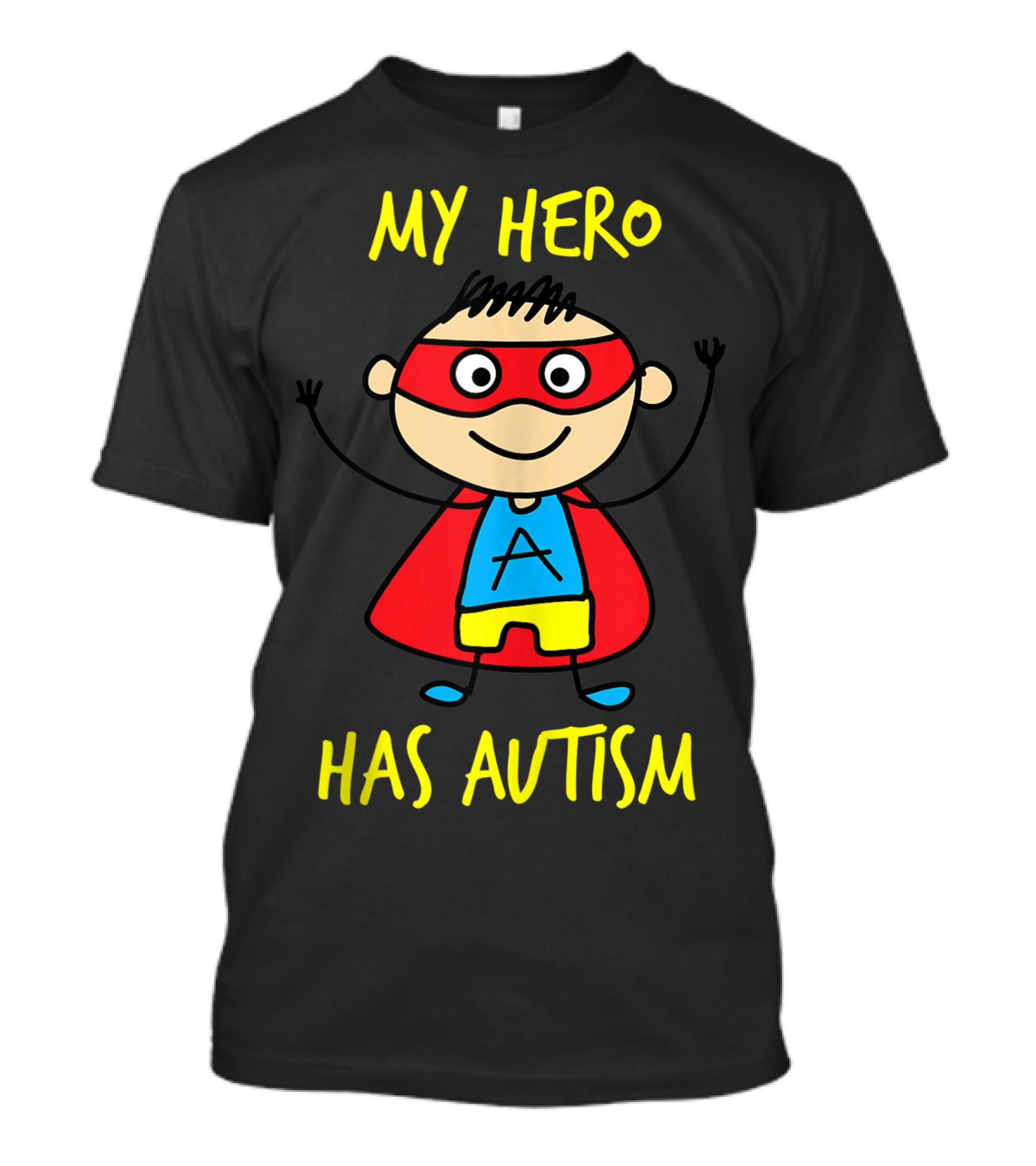 My Hero Has Autism Superhero Awareness Day T-Shirt