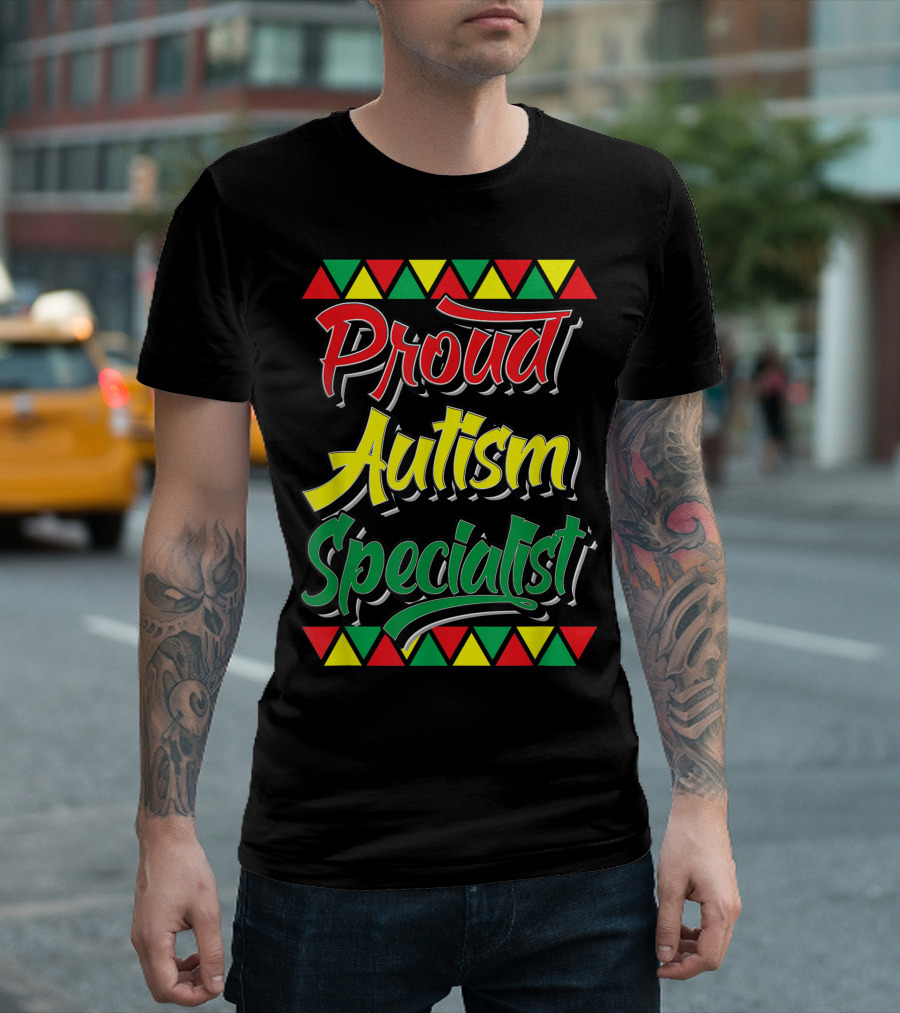 Proud Autism Specialist Black History Month African Colors T-Shirt