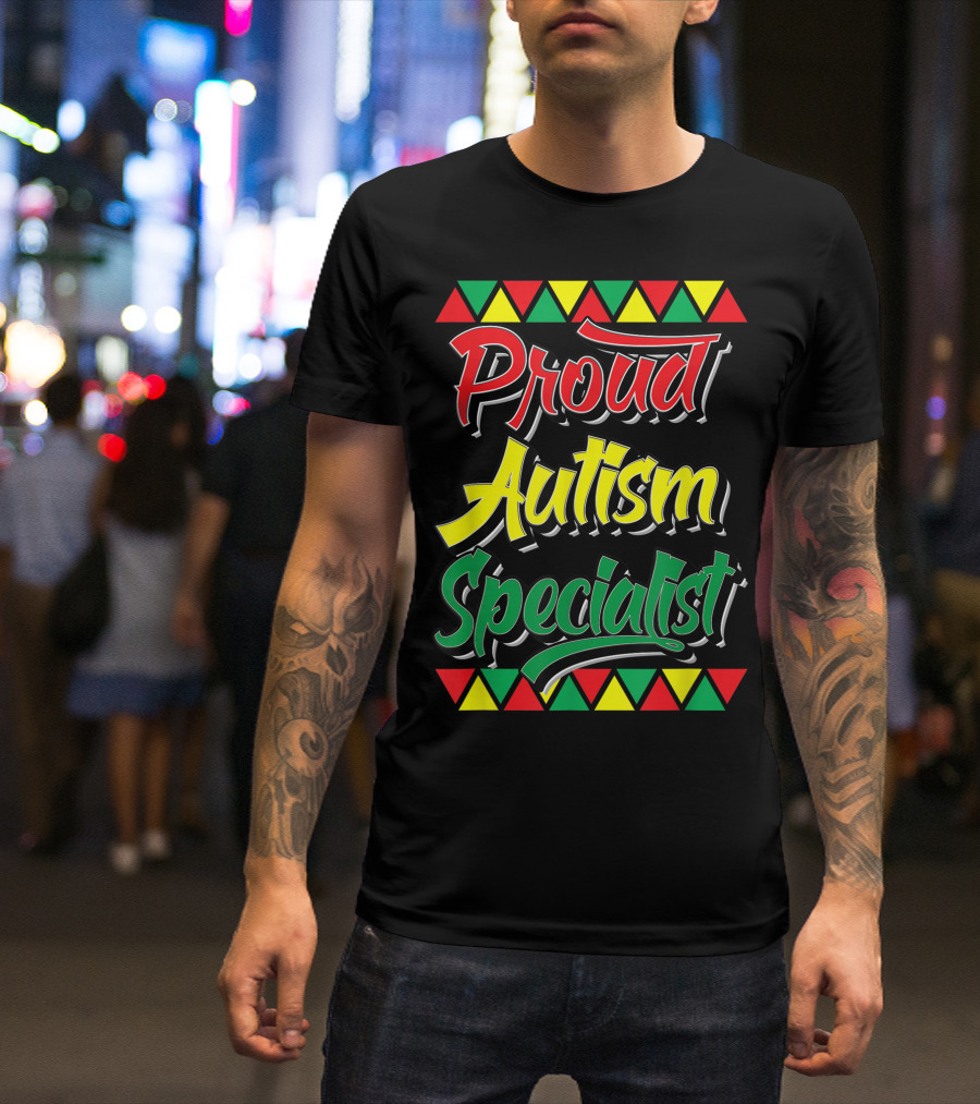 Proud Autism Specialist Black History Month African Colors T-Shirt