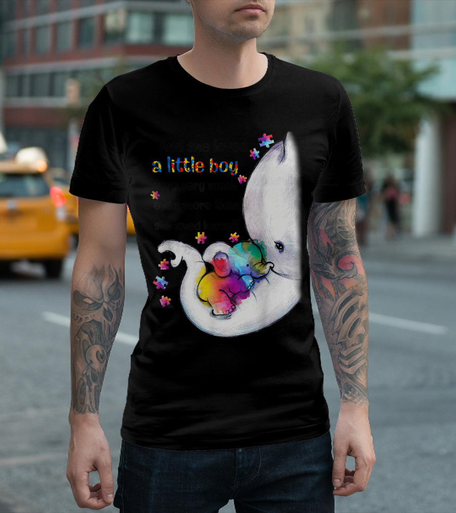 And She Loved A Little Boy Very Much Even More Than She Loved Herself Autism Awareness T-Shirt
