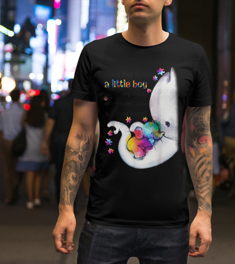 And She Loved A Little Boy Very Much Even More Than She Loved Herself Autism Awareness T-Shirt